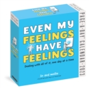 Image for Even My Feelings Have Feelings Page-A-Day Calendar 2023