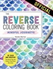 Image for The Reverse Coloring Book™: Mindful Journeys