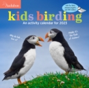 Image for Audubon Kids Birding Wall Calendar 2023 : Fun Facts, Awesome Projects, and 100 Stickers