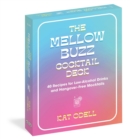 Image for The Mellow Buzz Cocktail Deck : 40 Recipes for Low-Alcohol Drinks and Hangover-Free Mocktails