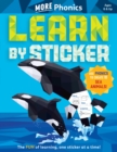 Image for Learn by Sticker: More Phonics : Use Phonics to Create 10 Sea Animals!