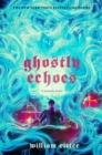 Image for Ghostly Echoes