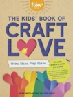 Image for The Kids&#39; Book of Craft Love