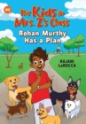 Image for Rohan Murthy Has a Plan (The Kids in Mrs. Z&#39;s Class #2)