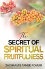 Image for The Secret of Spiritual Fruitfulness