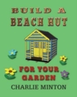 Image for Build a Beach Hut for Your Garden