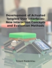 Image for Development of Actuated Tangible User Interfaces