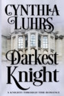 Image for Darkest Knight : Thornton Brothers Time Travel Romance