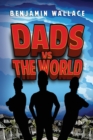 Image for Dads Versus The World (Volume 1)