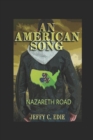 Image for An American Song : Nazareth Road