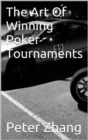 Image for Art Of Winning Poker Tournaments