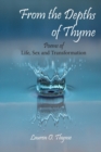 Image for From the Depths of Thyme : Poems of Life, Sex, and Transformation