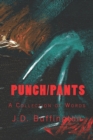 Image for Punch/Pants : A Collection of Words