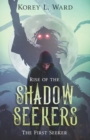 Image for Rise of the Shadow Seekers