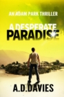 Image for Desperate Paradise: An Adam Park Thriller.