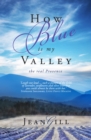 Image for How Blue Is My Valley: The Real Provence