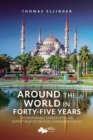 Image for Around the World in Forty-Five Years