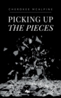 Image for Picking up the Pieces