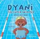 Image for Dyani the Super Swimmer