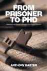 Image for From Prisoner to Phd: Reflections on My Pathway to Desistance from Crime and Addiction