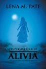 Image for They Called Her Alivia : The Quest for the Twelve Amulets