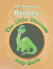 Image for Adventures of Bronty: The Little Dinosaur