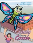 Image for Cindy the Balcony Cocoon: Inspired by a Boy&#39;S Wish to Have a Pet