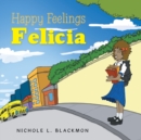 Image for Happy Feelings Felicia