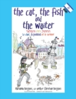 Image for The Cat, the Fish and the Waiter (English, Hebrew and French Version)