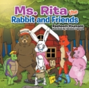 Image for Ms. Rita the Rabbit and Friends