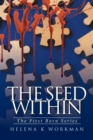 Image for The Seed Within : The First Born Series