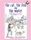 Image for Cat, the Fish and the Waiter (Italian Edition): Il Gatto, Il Pesce E Il Cameriere