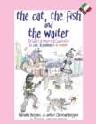 Image for The Cat, the Fish and the Waiter (Italian Edition) : Il Gatto, il Pesce e il Cameriere