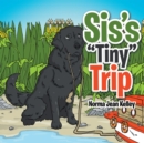Image for Sis&#39;s &amp;quot;Tiny&amp;quot; Trip