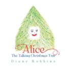 Image for Alice : The Talking Christmas Tree