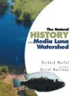 Image for Natural History of the Media Luna Watershed.