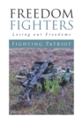 Image for Freedom Fighters: Losing Our Freedoms