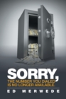 Image for Sorry, the Number You Dialed Is No Longer Available.