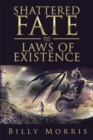 Image for Shattered Fate and the Laws of Existence