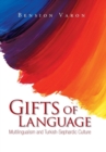 Image for Gifts of Language : Multilingualism and Turkish-Sephardic Culture