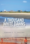 Image for A Thousand White Dawns