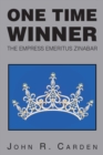 Image for One Time Winner: The Empress Emeritus Zinabar