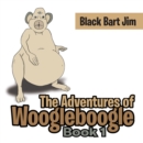 Image for Adventures of Woogleboogle: Book 1
