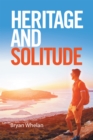 Image for Heritage and Solitude