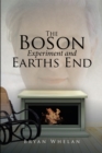Image for Boson Experiment and Earths End