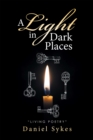 Image for A Light in Dark Places: &quot;Living Poetry&quot;