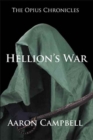 Image for The Opius Chronicles : Hellion&#39;s War
