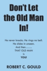 Image for Don&#39;t Let the Old Man In!