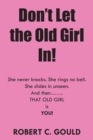 Image for Don&#39;t Let the Old Girl In!