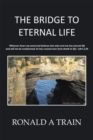 Image for Bridge to Eternal Life